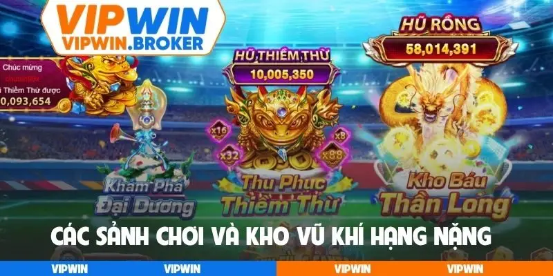 Các sảnh chơi và kho vũ khí hạng nặng