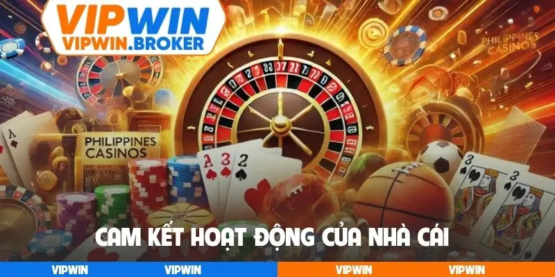Cam kết hoạt động của nhà cái