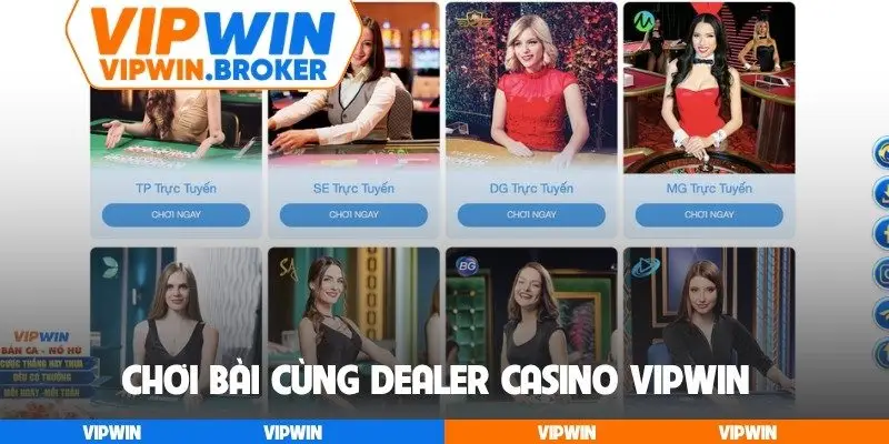 Chơi bài cùng dealer casino VIPWIN