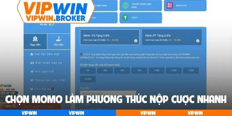 Chọn Momo làm phương thức nộp cược nhanh chóng