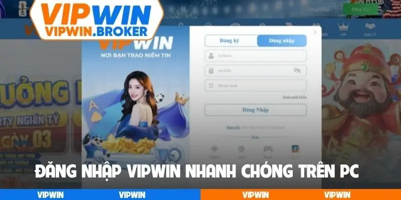 Đăng nhập VIPWIN nhanh chóng trên PC