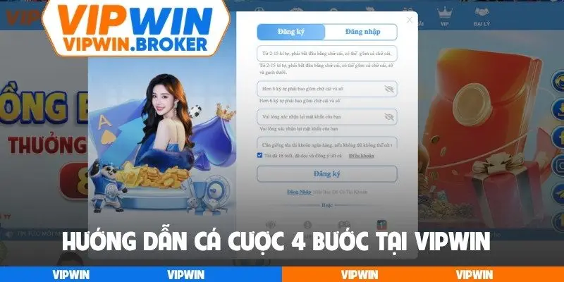 Hướng dẫn cá cược 4 bước tại VIPWIN