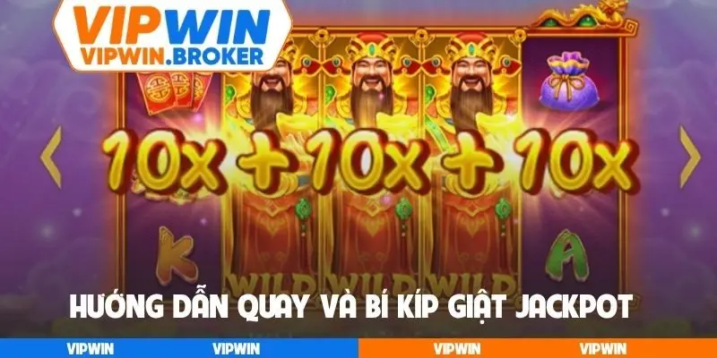 Hướng dẫn quay và bí kíp giật Jackpot