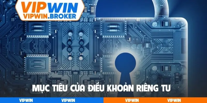 Mục tiêu của điều khoản riêng tư