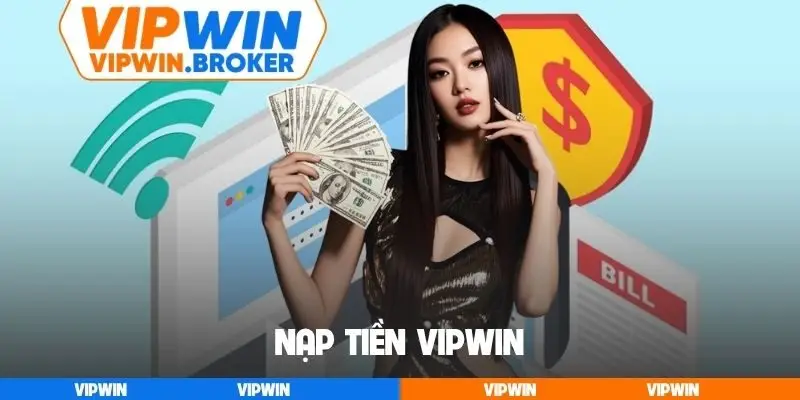 Nạp tiền VIPWIN