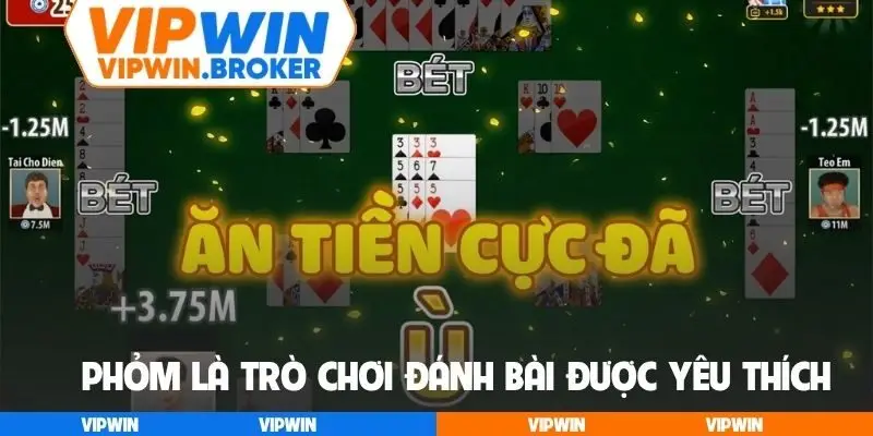 Phỏm được thành viên yêu thích