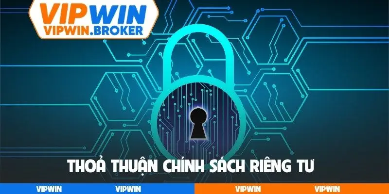Thỏa thuận chính sách riêng tư