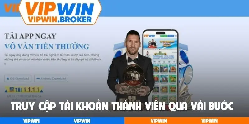 Truy cập tài khoản thành viên nhanh qua vài bước
